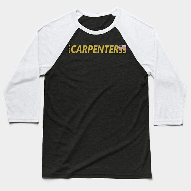 ED CARPENTER 33 Baseball T-Shirt by SteamboatJoe